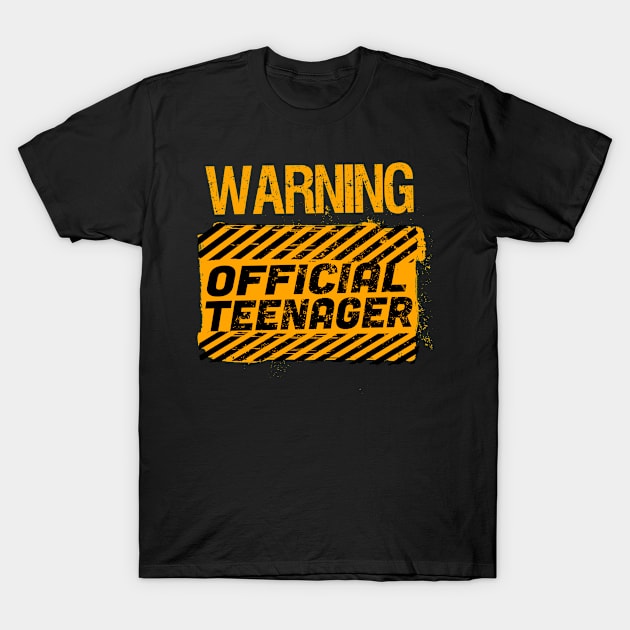 Warning Official Teenager T-Shirt by 2blackcherries